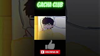 MINI FILME GACHA LIFE  CLUB  TIK TOK