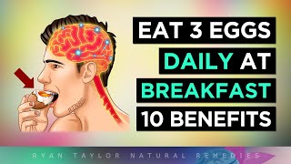 3 Eggs For BREAKFAST Everyday (Life Changing Benefits) by Ryan Taylor (Natural Remedies) 10,544 views 2 days ago 10 minutes, 44 seconds