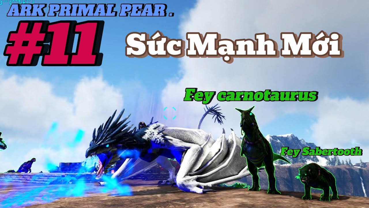 ARK Primal Fear | Tập 11: Fey Sabertooth – Chiến Binh Fey Bá Đạo | Alien 404