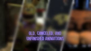 [ SFM / FNaF ] Old, canceled, and unfinished animations.