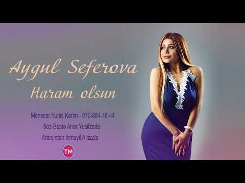 Aygul Seferova   Haram olsun 2018