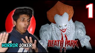 Death Park 2 : Scary Horror Joker Is Back ! Walkthrough Part-1 Gameplay