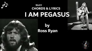Video thumbnail of "I Am Pegasus by Ross Ryan - Guitar Chords and Lyrics"