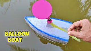 Balloon Powered Boat | Science project 2022