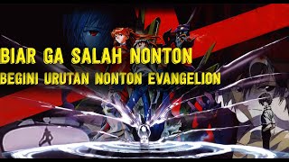 BEGINI!! Urutan Nonton Evangelion Yang Benar