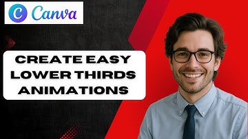 How to Create Easy Lower Thirds Animations in Canva (full guide)