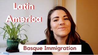 Basque Immigration to Latin America