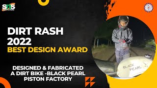 Dirt Rash 2022 | Best Design Award | SNS Institutions, Coimbatore