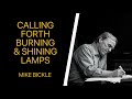 Calling Forth Burning and Shining Lamps (1997) | Mike Bickle