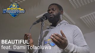 Beautiful (feat. Dami Tolaoluwa) - Worshippers Club