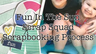 Day 2-12 Days of Summer Scraplifts | Scrap Squad | Scrapbooking Process