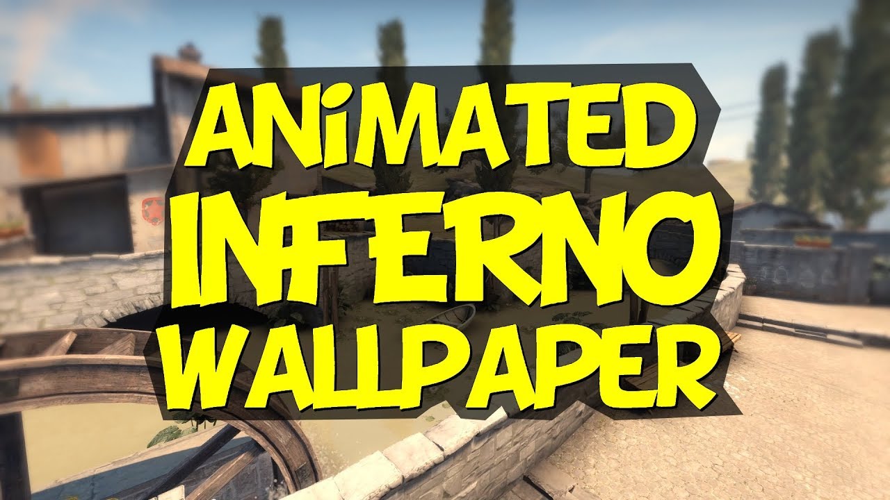 Animated CS GO Wallpaper (de_inferno) 