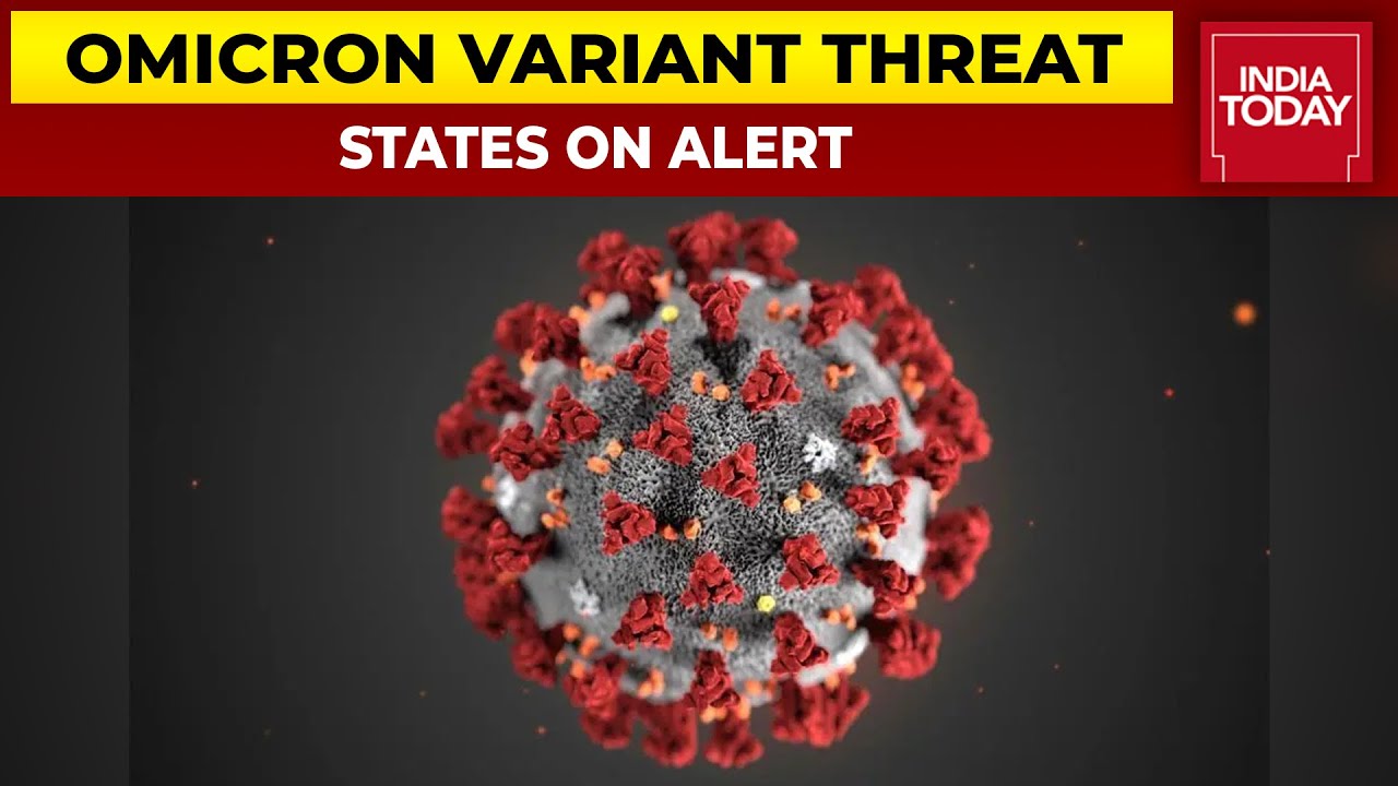 Omicron Variant Threat: States Gear Up To Prevent New Mutant Spread ...