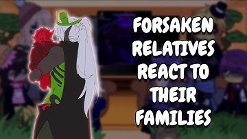 Forsaken Relatives + C00lkidd Parents (AU) React To Their Families/Friends || Gacha React