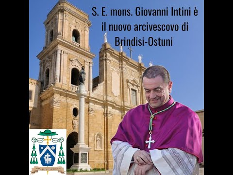 Apulia Post Nuovo Vescovo per la diocesi di Brindisi Ostuni Mons Giovanni Intini