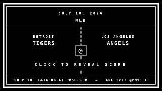 Detroit Tigers [DET] @ Los Angeles Angels [LAA] | MLB Final Box Score | JULY 18, 2026