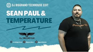 SEAN PAUL - TEMPERATURE (DJ BigGrand TechHouse Edit) #seanpaul #temperature #20sremix #techhouse