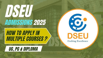 Apply for Multiple Courses in One Form | DSEU Admission 2025 | UG, PG, Diploma Preference Filling!