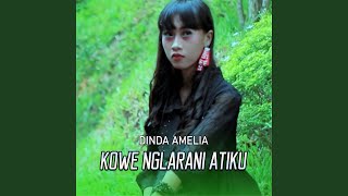 Download Lagu Kowe Nglarani Atiku MP3
