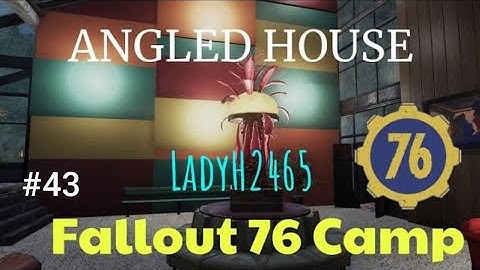 Fallout76 Camp #43 -- Angled House