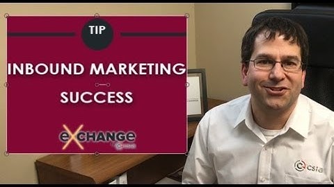 Digital Marketing for System Integrators: CSIA Exchange for Inbound Marketing