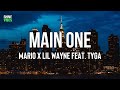 Mario x Lil Wayne feat. Tyga - Main One (Lyrics) | I know you wanna be the main one