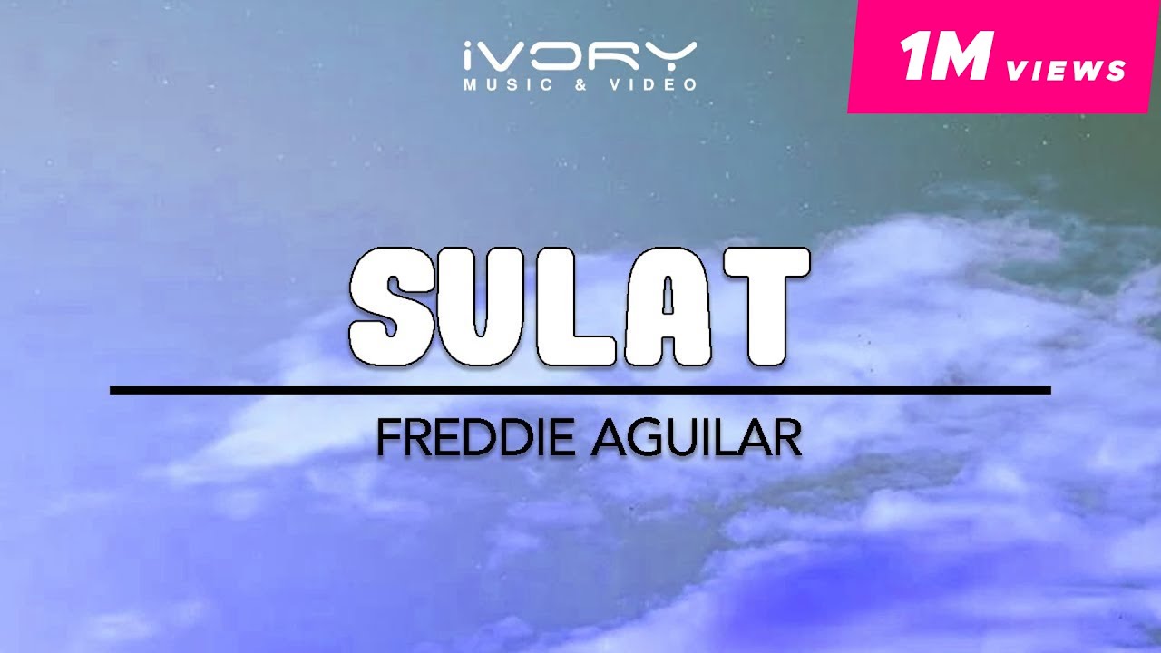 Freddie Aguilar   Sulat Official Lyric Video