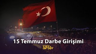 15 Temmuz Darbe Girişimi Trt Arşiv