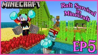 Minecraft ตอนที่ 5 เอาชีวิตรอดบนแพร้างกลางทะเล raft survival minecraft