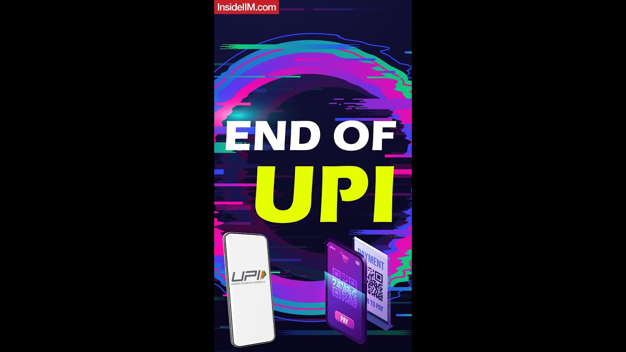 The End Of UPI ! - Explained