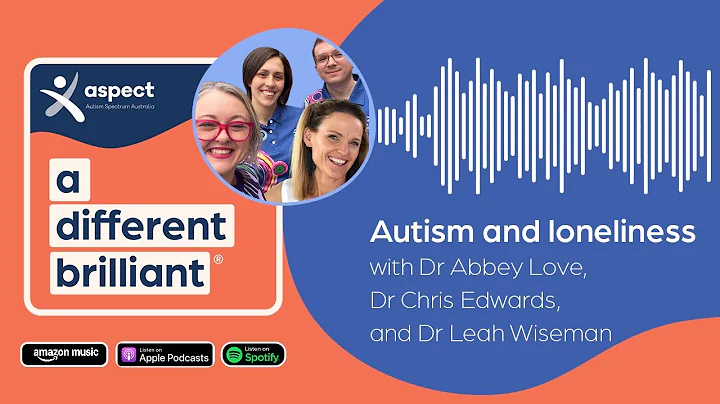 Autism and Loneliness: a different brilliant podcast S4 Ep7