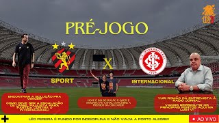 [AO VIVO] PRÉ JOGO - SPORT X INTER: A PARTIDA FICA EM SEGUNDO PLANO EM MEIO À ENTREVISTA DE ROMÃO!