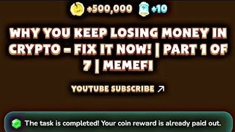 WHY YOU KEEP LOSING MONEY IN CRYPTO! Fix It Now! (Part 1/7) | MemeFi