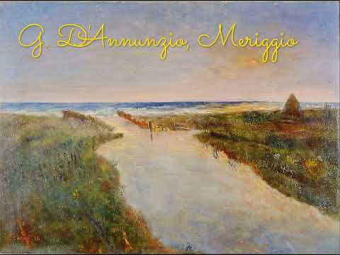D'Annunzio, Meriggio. Lettura