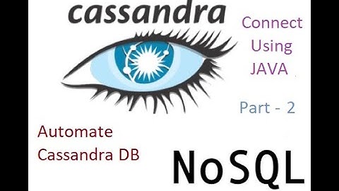 How to connect to Cassandra DB using Java and execute CQL Queries || Part 2 of 2