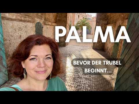 🌴 Palma de Mallorca, bevor der Trubel beginnt — Morgenspaziergang durch die stillen Gassen