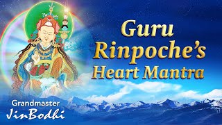 Guru Rinpoche’s Heart Mantra | Sung by Grandmaster JinBodhi (Second Edition)