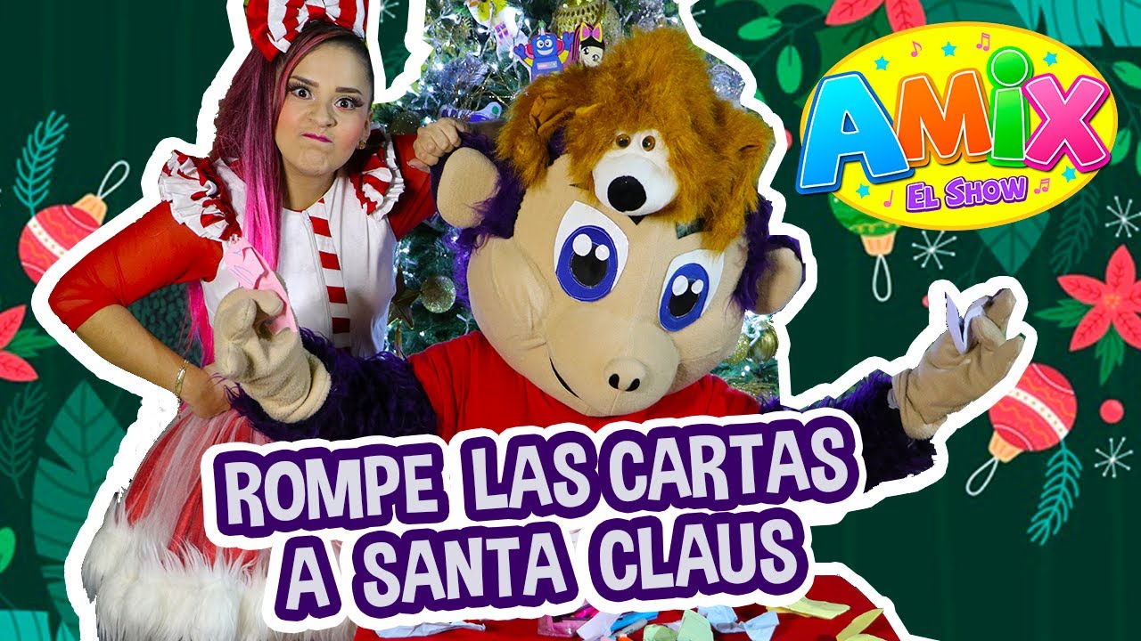 MAT ROMPE las CARTITAS de NAVIDAD a SANTA CLAUS / AMIX