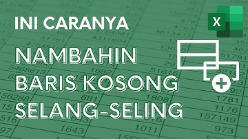 Cara Menambahkan Baris Kosong Selang-Seling dengan Mudah | Tutorial Excel Pemula - ignasiusryan