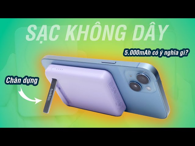 Chỉ coi số mAh khi mua sạc dự phòng là thiếu sót lớn | sạc dự phòng iPhone không dây