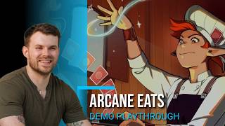 I Didn't Expect to Love This - Arcane Eats Demo