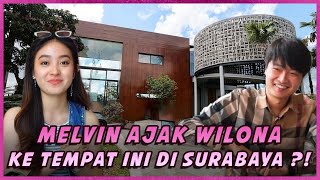 MELVIN AJAK WILONA KE TEMPAT INI DI SURABAYA?! | #wilonatravelvlog