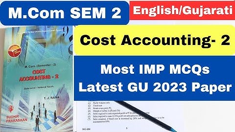 Cost Accounting 2 M.Com SEM 2 Gujarat University May 2023 Solved MCQS