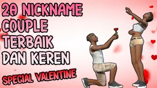 20 nickname couple terbaik👍 dan keren🔥 | ngebucin ya harus couple 😂