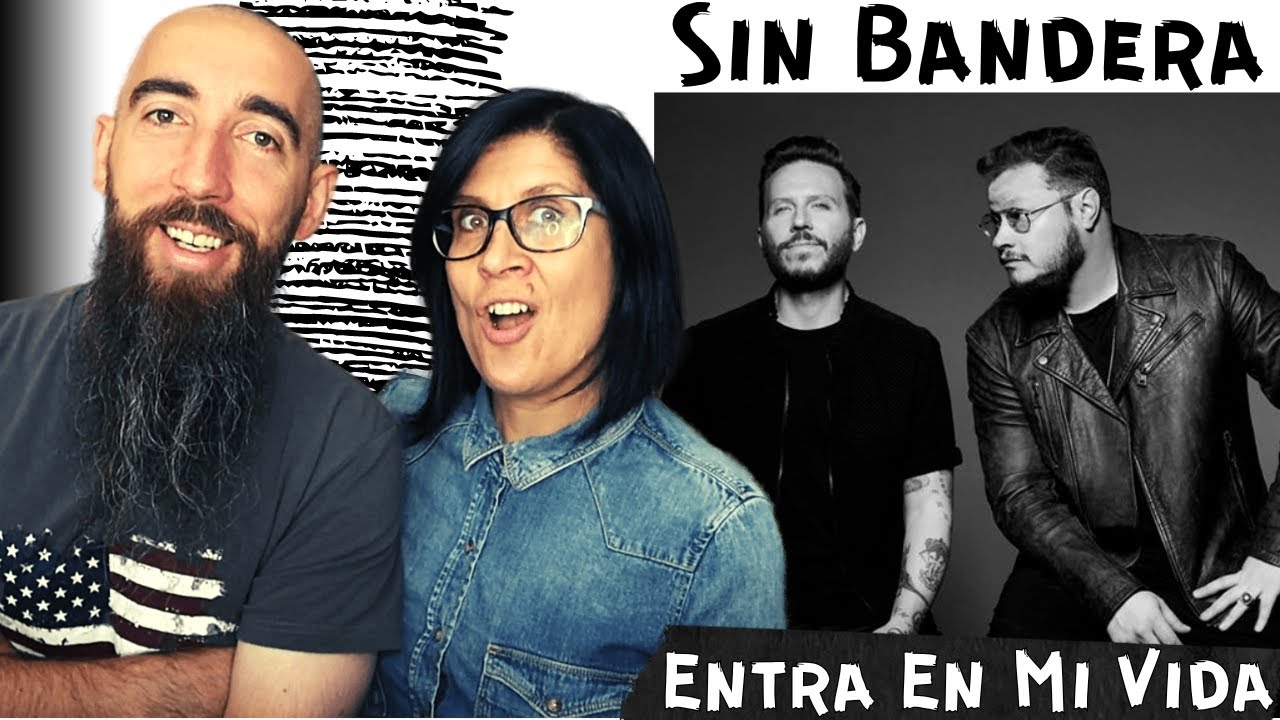Sin Bandera - Entra En Mi Vida (REACTION) with my wife