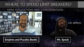 Recommended heroes for limit breaks with Empires and Puzzles Books and Mr. Spock