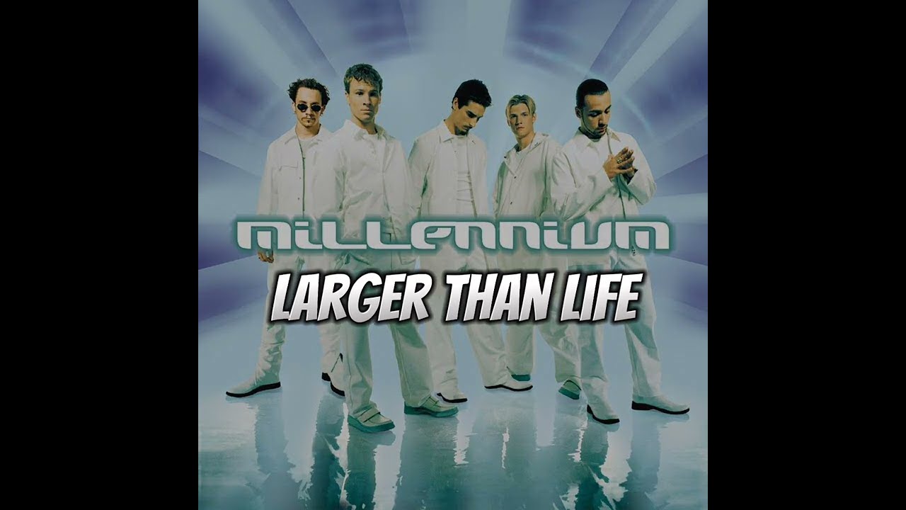 Backstreet Boys - Larger Than Life (Lyrics)