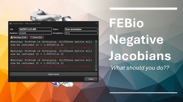 What is a Negative Jacobian?? (FEBio Debugging Tutorial)