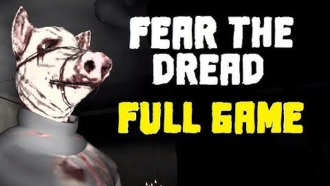 Fear the Dread Scary Horror Game Adventure By Galactic Crows Inc Android Full GamePlay