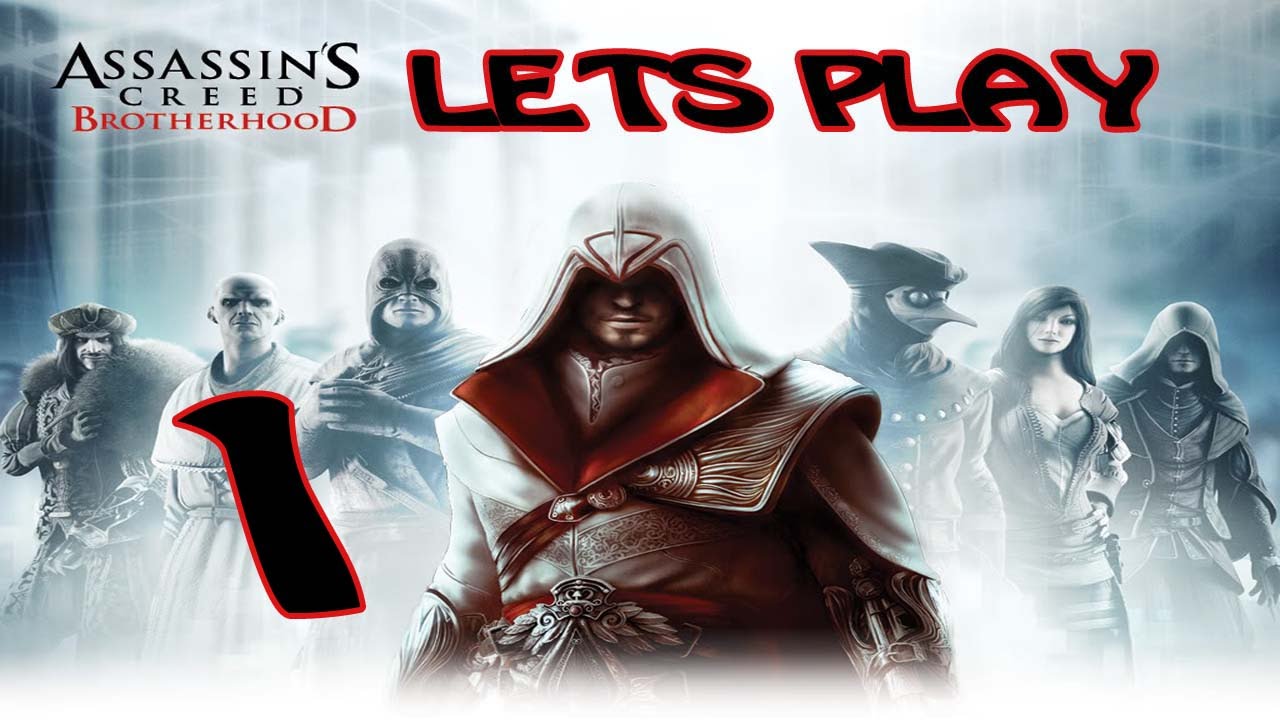 Lets Play Assassins Creed Brotherhood Part 1 Rome - YouTube